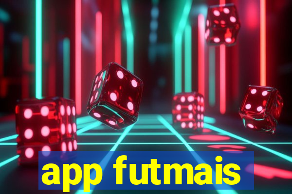 app futmais